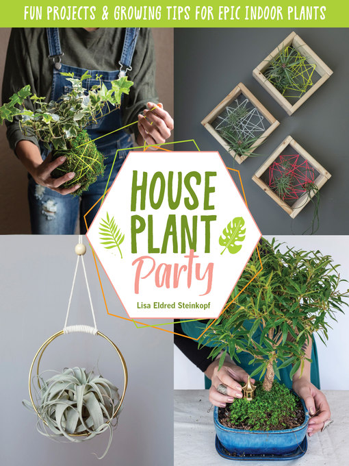 Title details for Creative Houseplant Projects by Lisa Eldred Steinkopf - Available